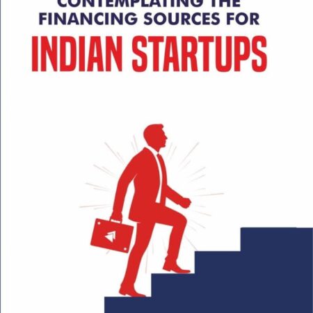 Contemplating The Financing Sources for Indian Startups